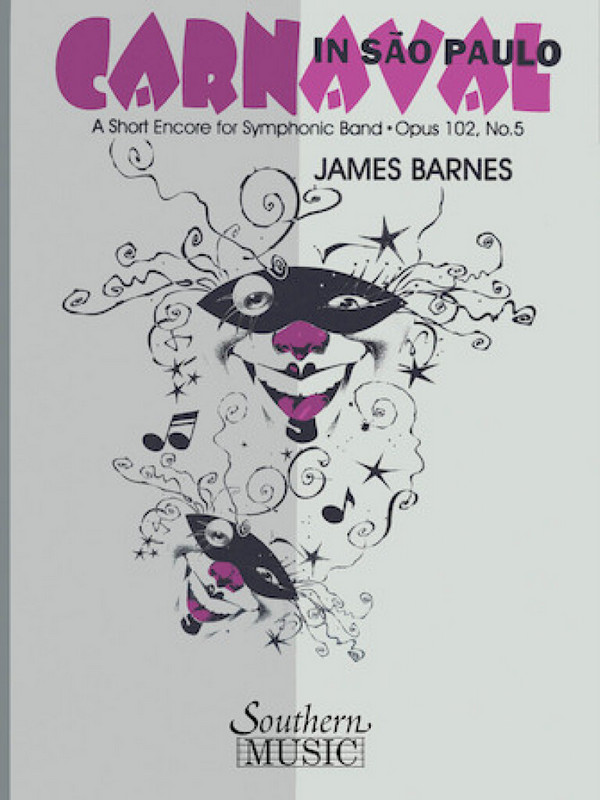 James Barnes Carnaval In Sao Paulo&nbsp;&nbsp;Concert Band&nbsp;&nbsp;Partitur