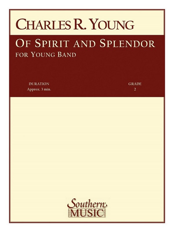 Charles Rochester Young Of Spirit And Splendor&nbsp;&nbsp;Concert Band&nbsp;&nbsp;Partitur + Stimmen