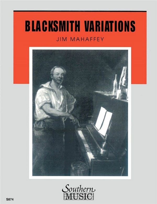 Jared Spears_Jim Mahaffey Blacksmith Variations (Harmonious Blacksmi&nbsp;&nbsp;Concert Band&nbsp;&nbsp;Partitur + Stimmen