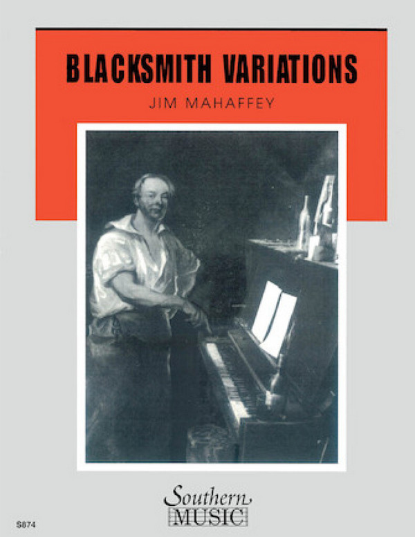Jim Mahaffey Blacksmith Variations&nbsp;&nbsp;Concert Band&nbsp;&nbsp;Stimmen-Set