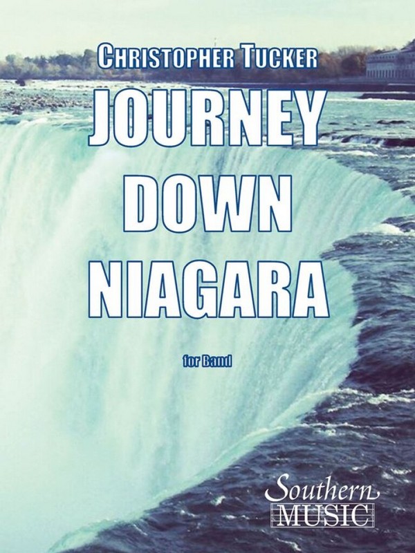 Christopher Tucker Journey Down Niagara&nbsp;&nbsp;Concert Band&nbsp;&nbsp;Stimmen-Set