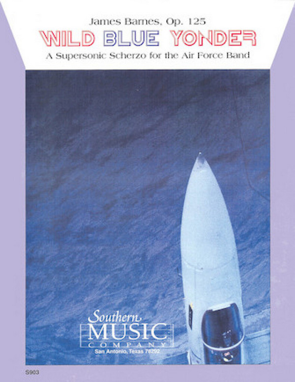 Christopher Tucker_James Barnes Wild Blue Yonder&nbsp;&nbsp;Concert Band&nbsp;&nbsp;Partitur