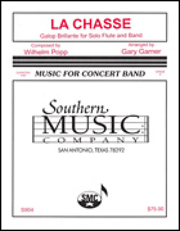 Wilhelm Popp La Chasse (Galop Brillante)&nbsp;&nbsp;Concert Band&nbsp;&nbsp;Partitur + Stimmen