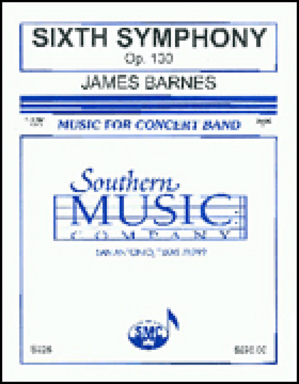 Christopher Tucker_James Barnes Sixth Symphony Opus 130&nbsp;&nbsp;Concert Band&nbsp;&nbsp;Stimmen-Set