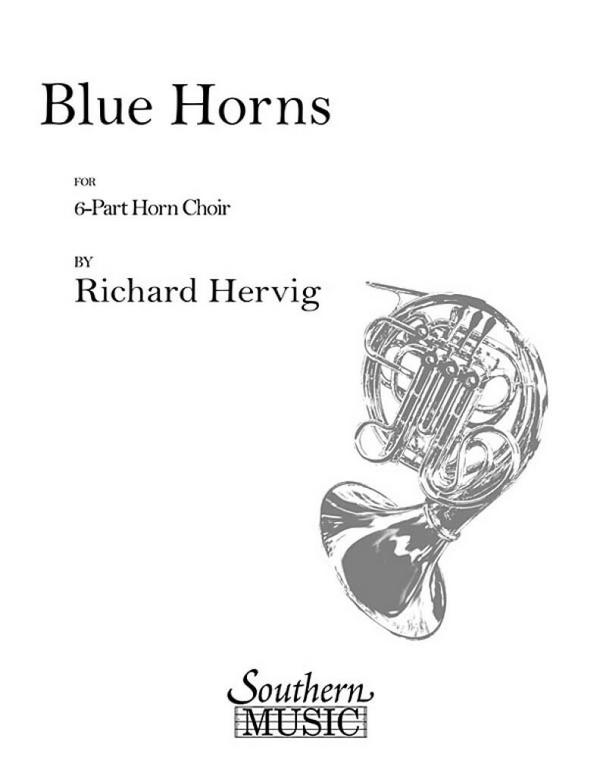 Richard Hervig Blue Horns For Horn Choir&nbsp;&nbsp;6 Horns&nbsp;&nbsp;Stimmen-Set
