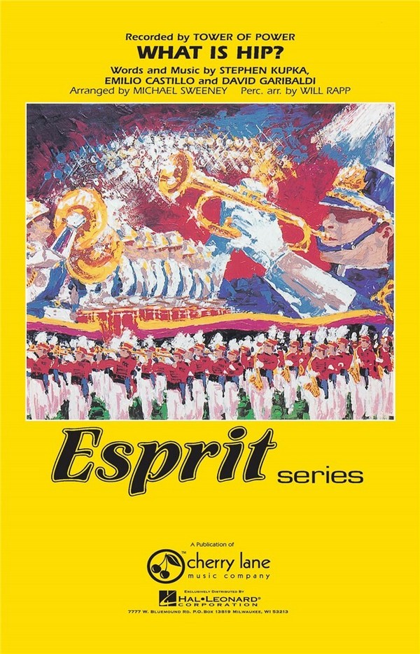 David Garibaldi_Emilio Castillo_Stephen Kupka What Is Hip?  Marching Band  Partitur + Stimmen