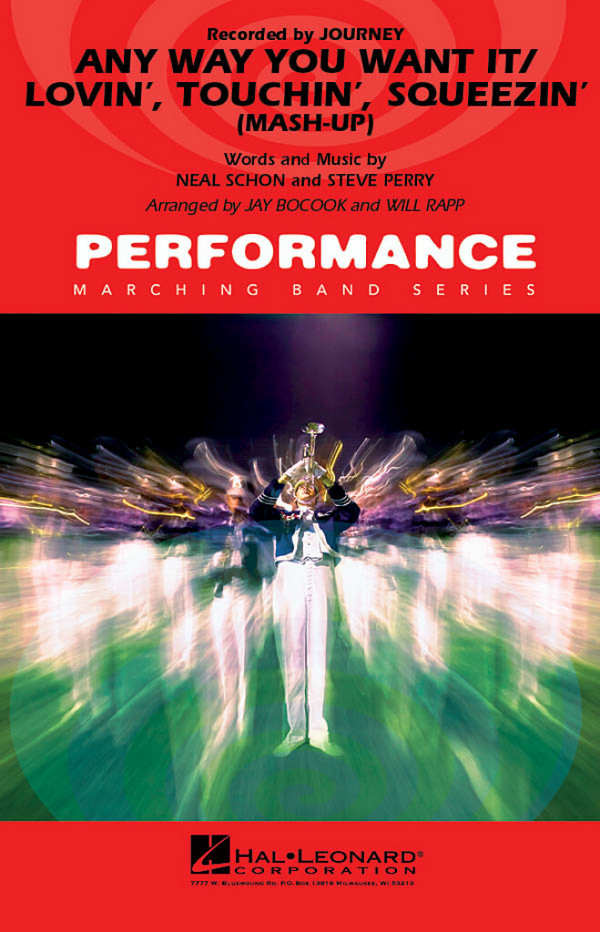 Neal Schon_Steve Perry Any Way You Want It/Lovin', Touchin', Squeezi&nbsp;&nbsp;Marching Band&nbsp;&nbsp;Partitur + Stimmen