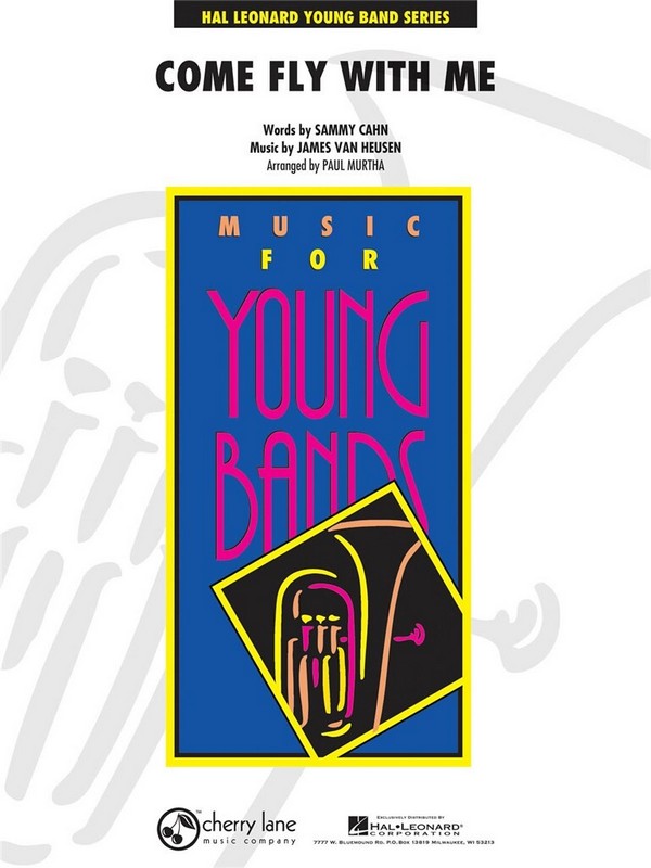 James Van Heusen_Sammy Cahn Come Fly With Me  Concert Band/Harmonie  Partitur + Stimmen