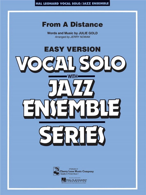 Julie Gold From A Distance&nbsp;&nbsp;Vocal Solo and Jazz Ensemble&nbsp;&nbsp;Partitur