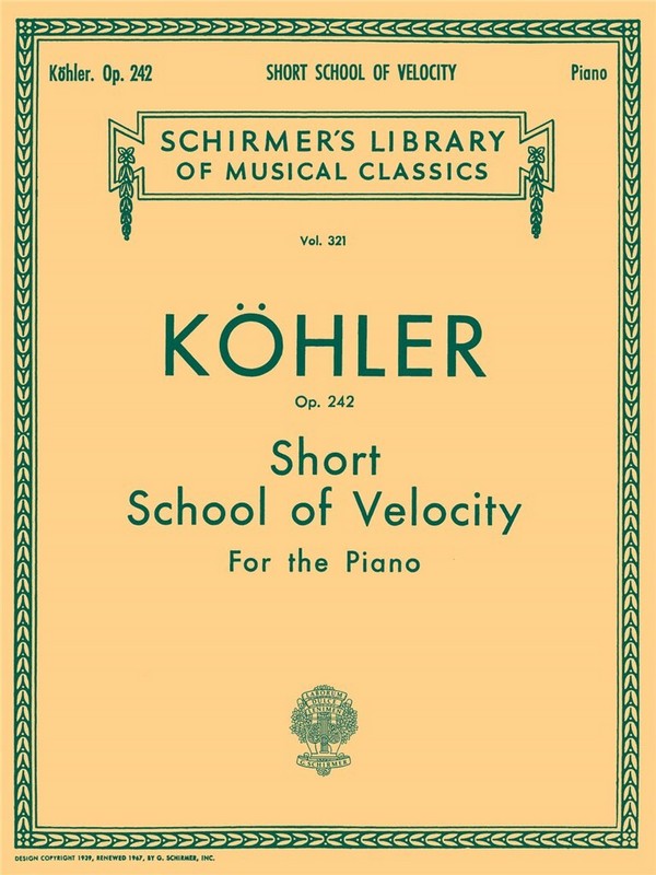 Louis Köhler, Short School of Velocity Without Octaves, Op. 242&nbsp;&nbsp;Klavier&nbsp;&nbsp;Buch