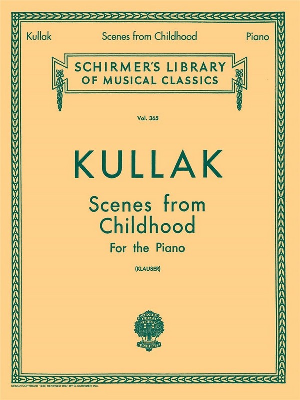 Theodor Kullak, Scenes from Childhood, Op. 62 and 81&nbsp;&nbsp;Klavier&nbsp;&nbsp;Buch