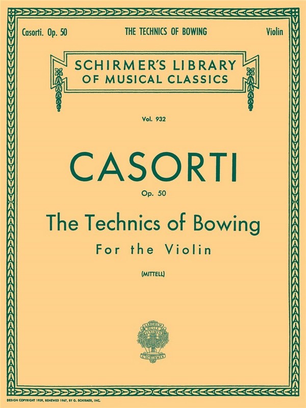 August Casorti, Technics of Bowing, Op. 50&nbsp;&nbsp;Violin&nbsp;&nbsp;Buch