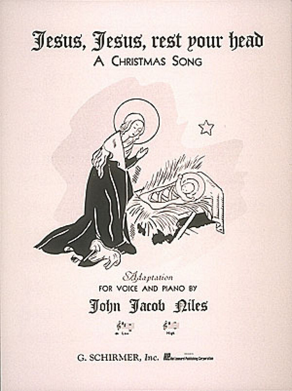 John Jacob Niles, Jesus, Jesus, Rest Your Head&nbsp;&nbsp;Low Voice and Piano&nbsp;&nbsp;Buch