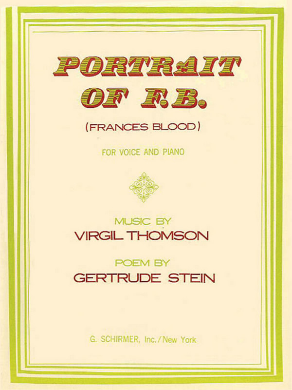 Virgil Thomson, Portrait of F.B. (Frances Blood)&nbsp;&nbsp;Vocal and Piano&nbsp;&nbsp;Buch