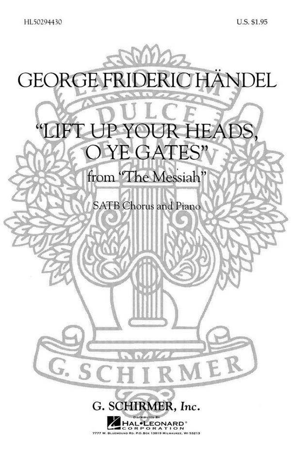 Georg Friedrich Händel, Lift Up Your Heads O Ye Gates&nbsp;&nbsp;SATB and Piano&nbsp;&nbsp;Chorpartitur