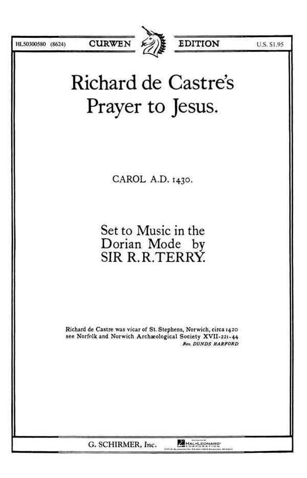 Richard De Castre, Richard De Castre's Prayer To Jesus&nbsp;&nbsp;SATB a Cappella&nbsp;&nbsp;Chorpartitur