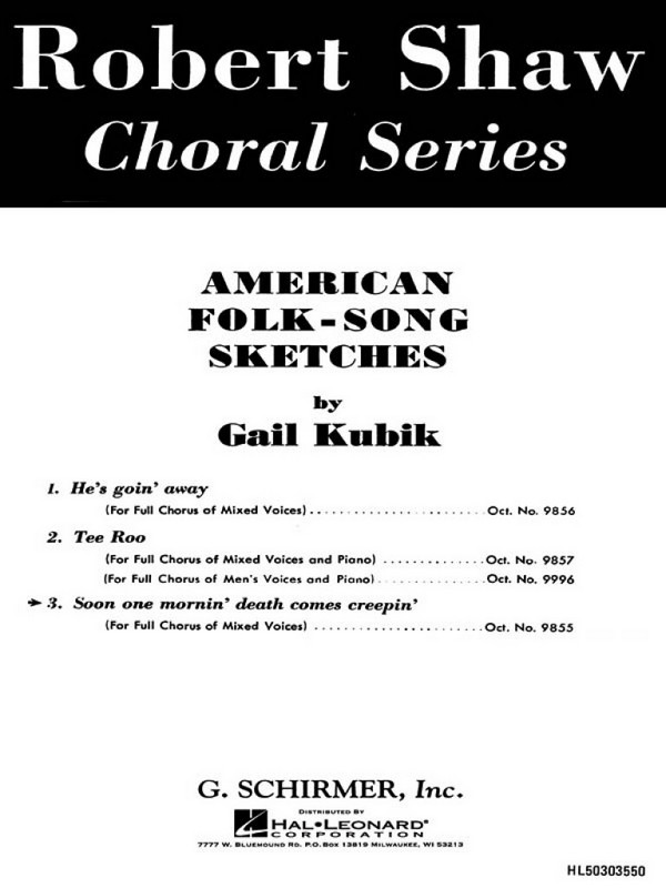 G Kubik, Soon One Mornin' Death Comes Creepin'&nbsp;&nbsp;SATB a Cappella&nbsp;&nbsp;Chorpartitur