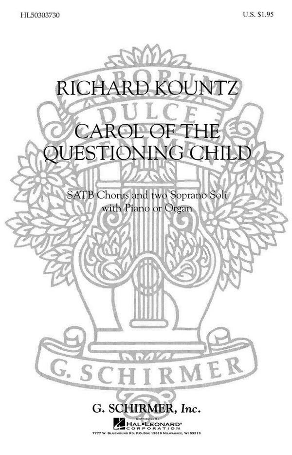 Richard Kountz, Carol Of The Questioning Child&nbsp;&nbsp;2 Soprano Voices, SATB and Piano&nbsp;&nbsp;Chorpartitur