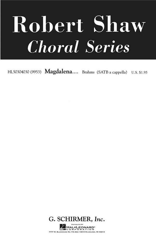 Johannes Brahms, Magdalena 0p.22 No.6&nbsp;&nbsp;SATB a Cappella&nbsp;&nbsp;Chorpartitur