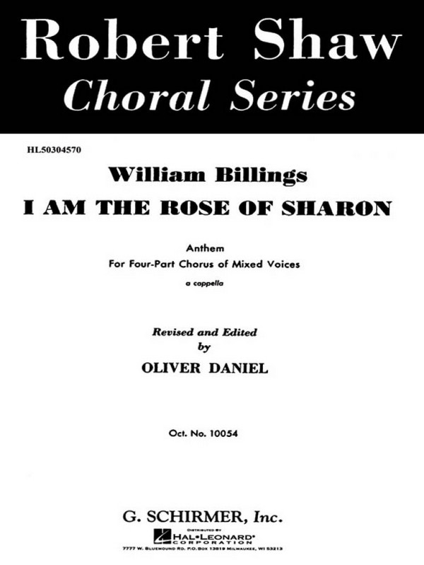 William Billings, I Am The Rose Of Sharon&nbsp;&nbsp;SATB a Cappella&nbsp;&nbsp;Chorpartitur