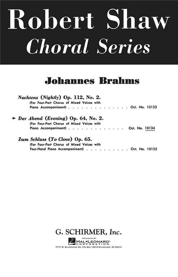 Johannes Brahms, Der Abend Op.64 No.2&nbsp;&nbsp;SATB and Piano&nbsp;&nbsp;Chorpartitur