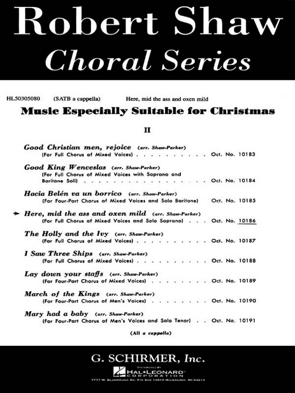Traditional, Here, Mid The Ass And Oxen Mild&nbsp;&nbsp;Solo Tenor Voice, SATB a Cappella&nbsp;&nbsp;Chorpartitur