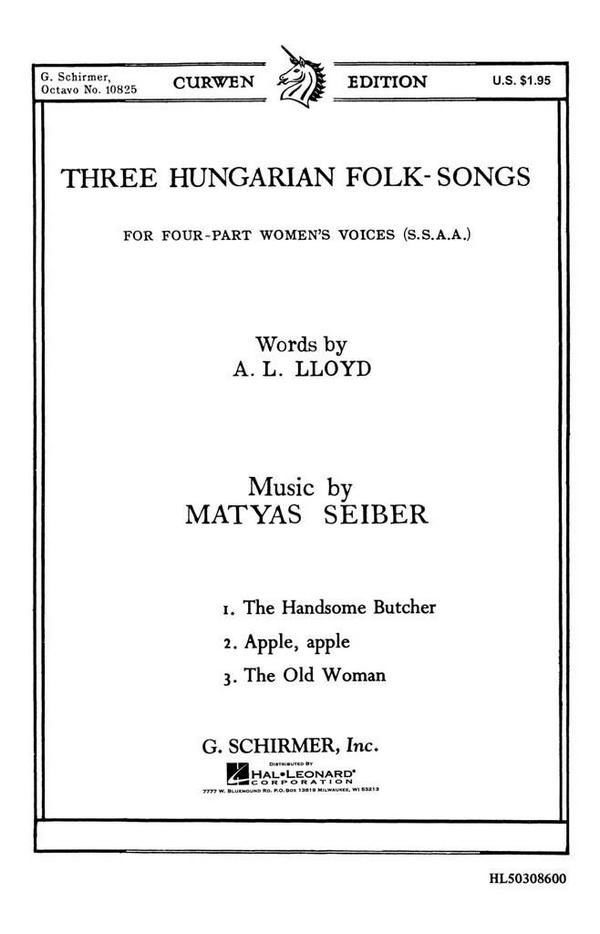 Three Hungarian Folk-Songs&nbsp;&nbsp;for female chorus (SSAA) a cappella&nbsp;&nbsp;score