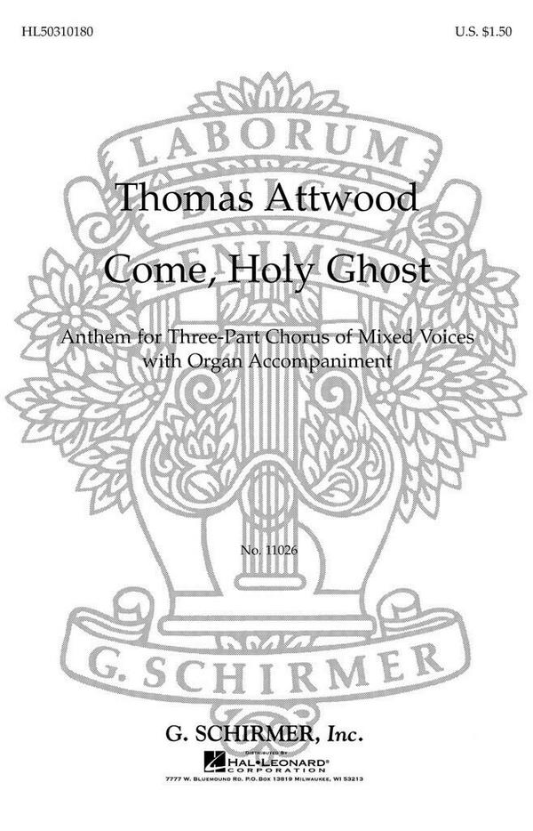 Thomas Attwood, Come Holy Ghost With H Organ Arr. Knight&nbsp;&nbsp;SAB + organ&nbsp;&nbsp;Chorpartitur
