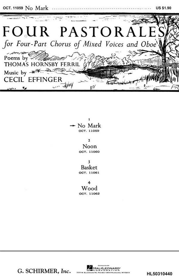 Cecil Effinger, No Mark Four Pastorales&nbsp;&nbsp;SATB a cappella + Oboe&nbsp;&nbsp;Chorpartitur