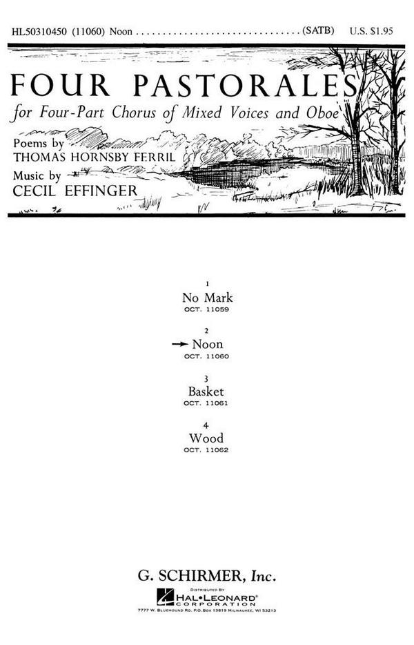 Cecil Effinger, Noon Four Pastorales&nbsp;&nbsp;SATB a cappella + Oboe&nbsp;&nbsp;Chorpartitur