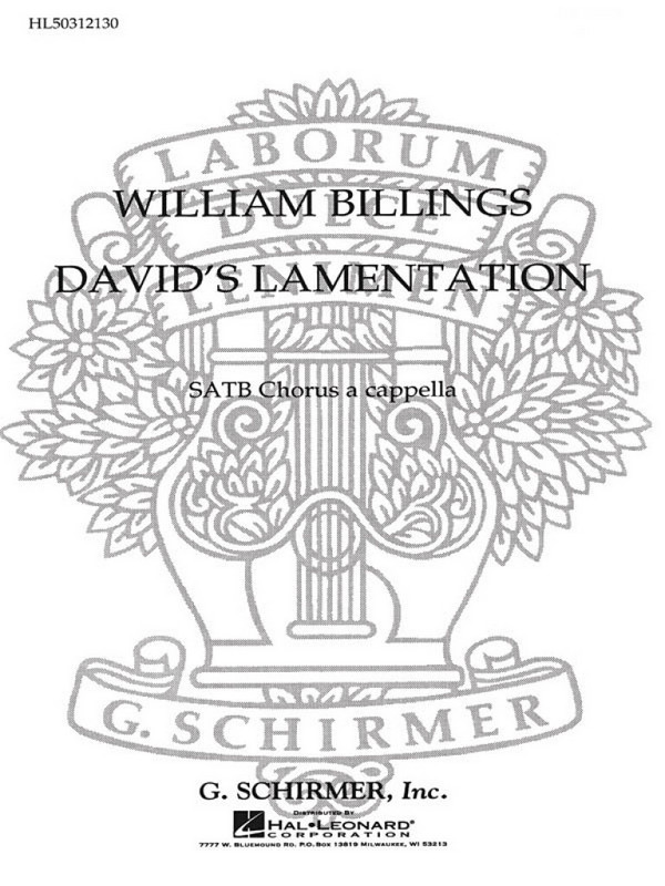 William Billings, David's Lamentation&nbsp;&nbsp;SATB a Cappella&nbsp;&nbsp;Chorpartitur