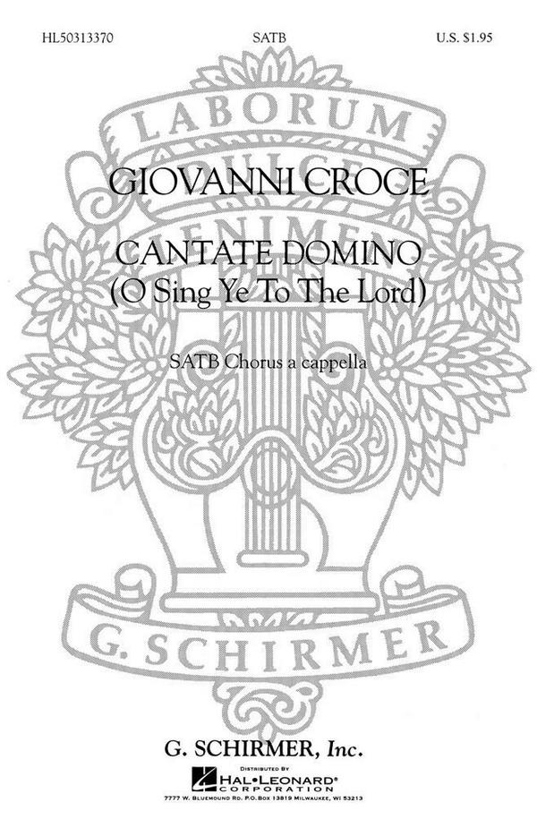G Croce, Cantate Domino O Sing Ye To The Lord&nbsp;&nbsp;SATB a Cappella&nbsp;&nbsp;Chorpartitur
