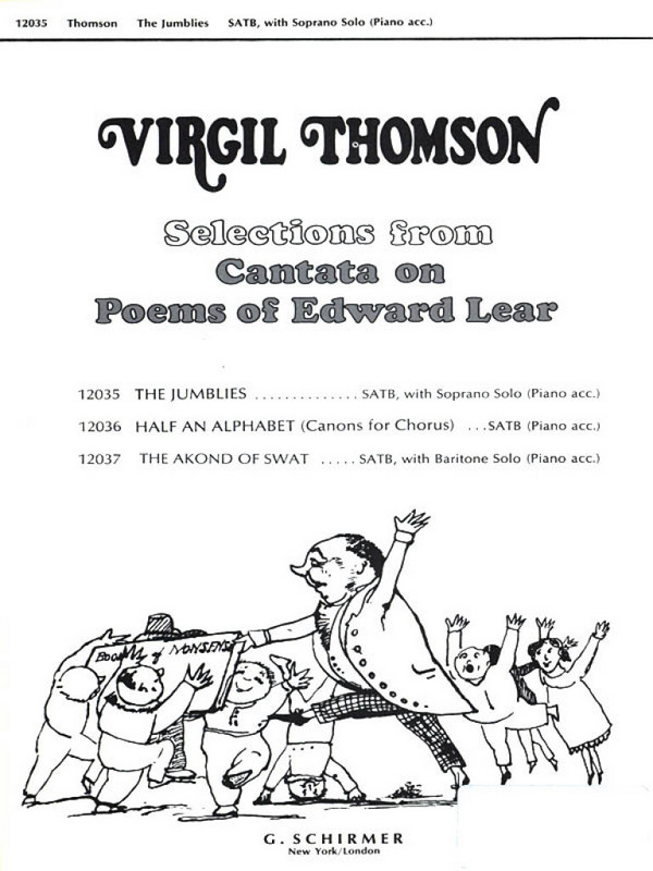 Virgil Thomson, The Jumblies&nbsp;&nbsp;Solo S + SATB&nbsp;&nbsp;Chorpartitur