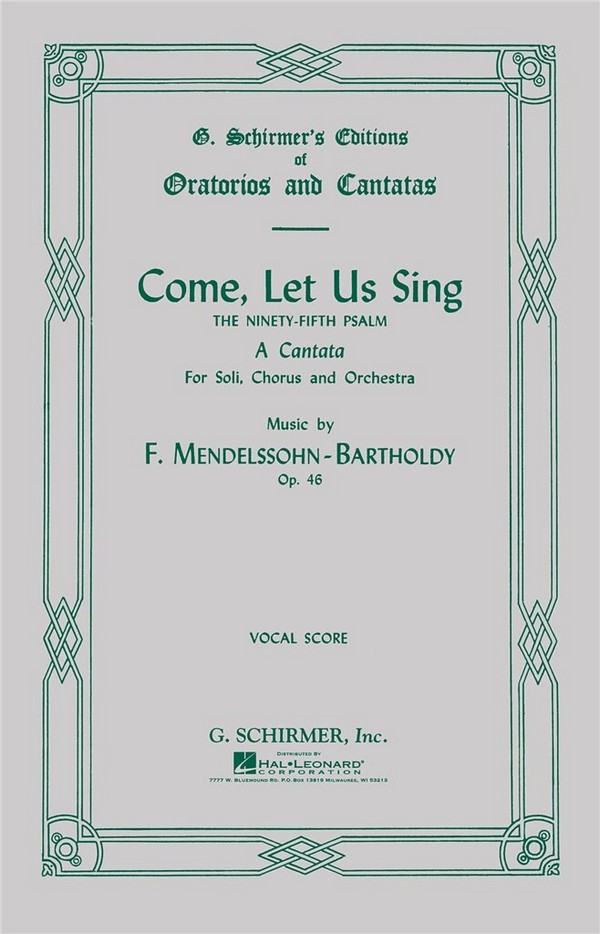 Felix Mendelssohn Bartholdy, Come, Let Us Sing Op.46&nbsp;&nbsp;SATB&nbsp;&nbsp;Chorpartitur