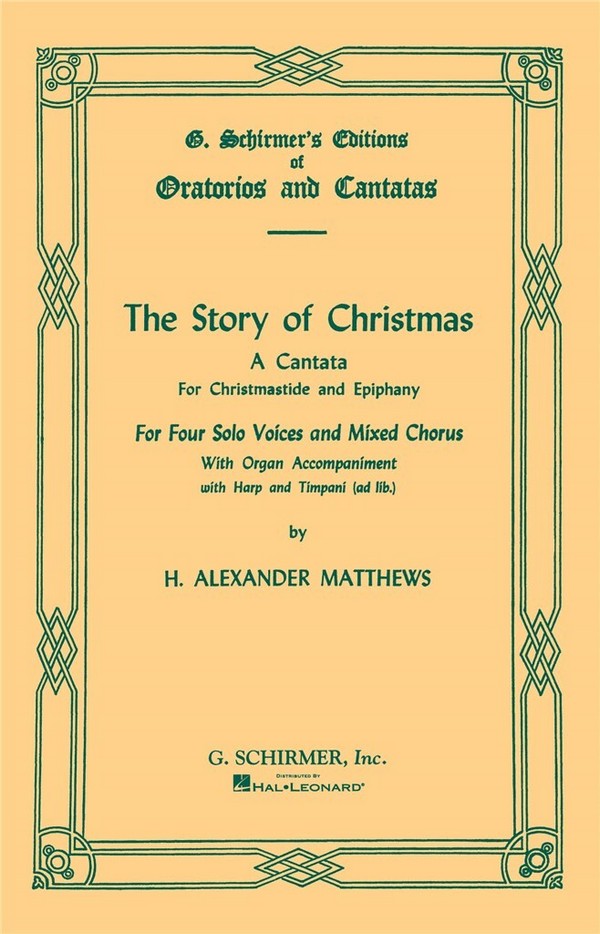 H. Alexander Matthews, Story of Christmas&nbsp;&nbsp;SATB&nbsp;&nbsp;Chorpartitur