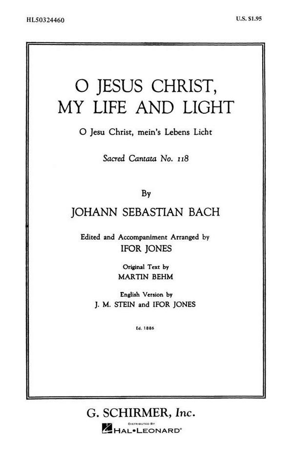 Johann Sebastian Bach, O Jesu Christ, My Life And Light&nbsp;&nbsp;SATB&nbsp;&nbsp;Chorpartitur