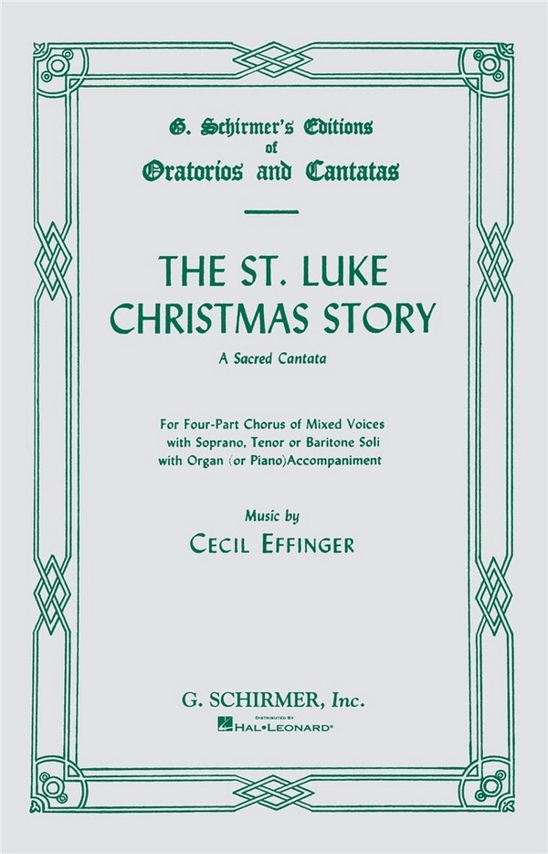 Cecil Effinger, St. Luke Christmas Story&nbsp;&nbsp;SATB&nbsp;&nbsp;Chorpartitur