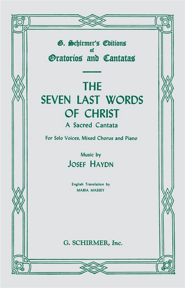 Franz Joseph Haydn, The Seven Last Words Of Christ&nbsp;&nbsp;SATB&nbsp;&nbsp;Chorpartitur