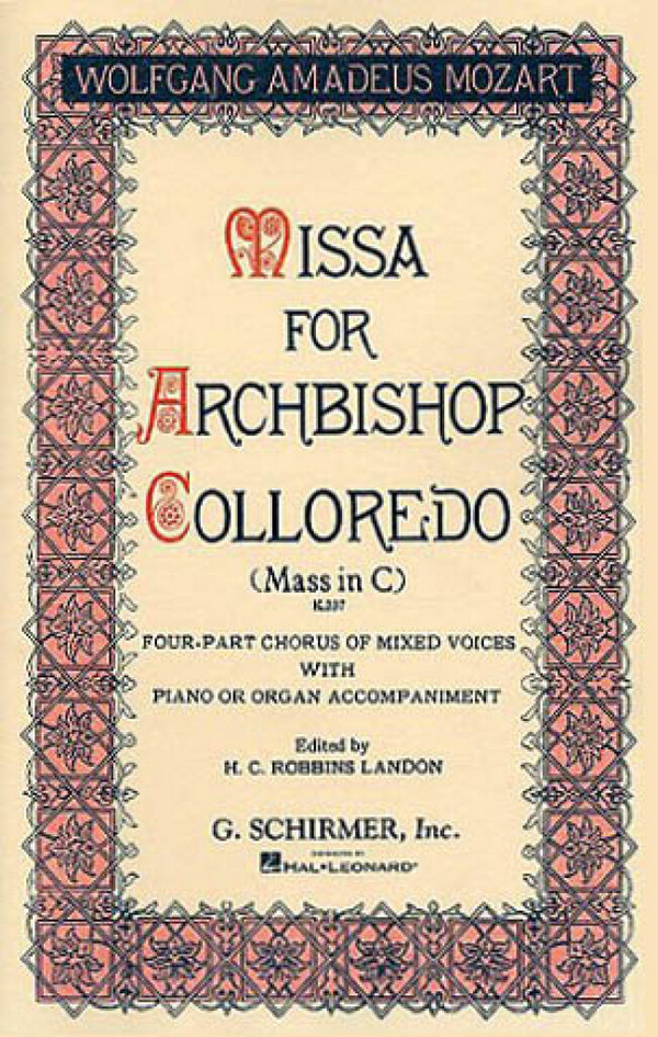 Wolfgang Amadeus Mozart, Mass For Archbishop Colloredo&nbsp;&nbsp;SATB&nbsp;&nbsp;Chorpartitur