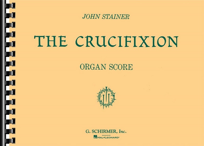 John Stainer, Crucifixion&nbsp;&nbsp;SATB and Organ&nbsp;&nbsp;Buch