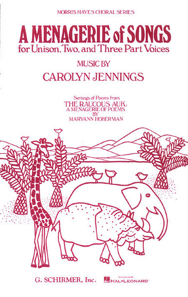 Carolyn Jennings, A Menagerie Of Songs&nbsp;&nbsp;3-Part Choir and Piano&nbsp;&nbsp;Chorpartitur