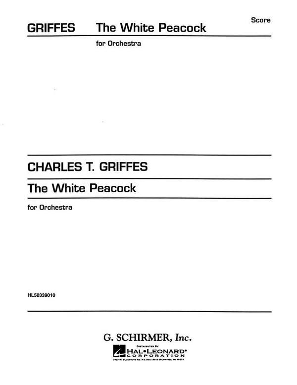 Charles Griffes, The White Peacock&nbsp;&nbsp;Orchestra&nbsp;&nbsp;Partitur