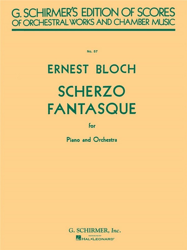 Ernest Bloch, Scherzo Fantasque&nbsp;&nbsp;Piano and Orchestra&nbsp;&nbsp;Partitur