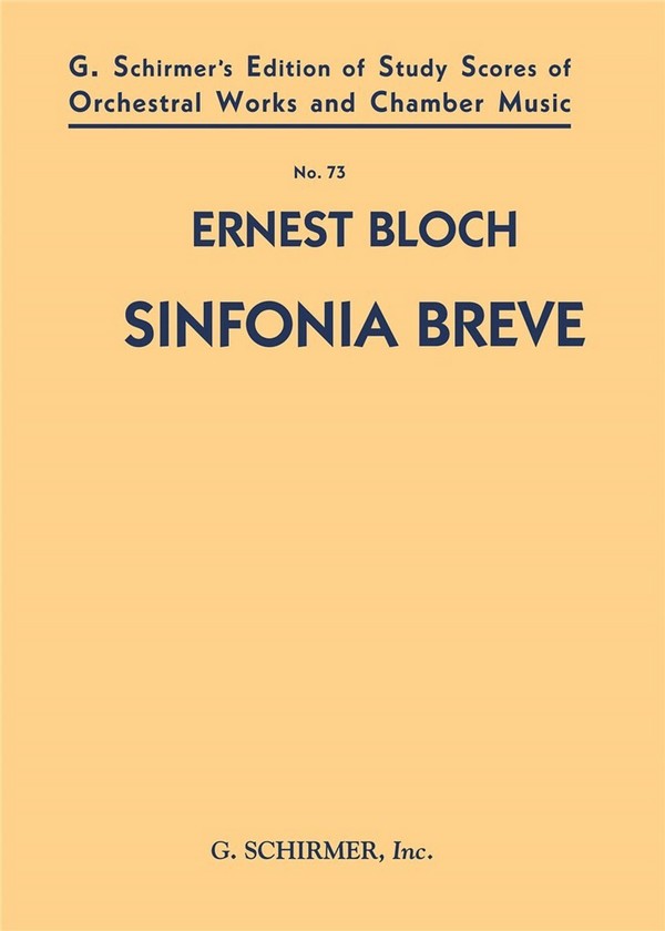 Ernest Bloch, Sinfonia Breve&nbsp;&nbsp;Orchestra&nbsp;&nbsp;Partitur