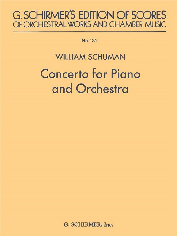 William Schuman, Concerto For Piano And Orchestra&nbsp;&nbsp;Piano and Orchestra&nbsp;&nbsp;Partitur