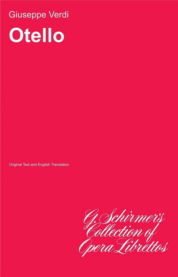 Giuseppe Verdi, Otello&nbsp;&nbsp;Libretto&nbsp;&nbsp;Buch