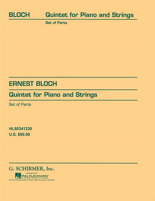 Ernest Bloch, Quintet For Piano And Strings&nbsp;&nbsp;Piano Quintet [Piano, Cello, Viola and 2 Violins]&nbsp;&nbsp;Partitur + Stimmen