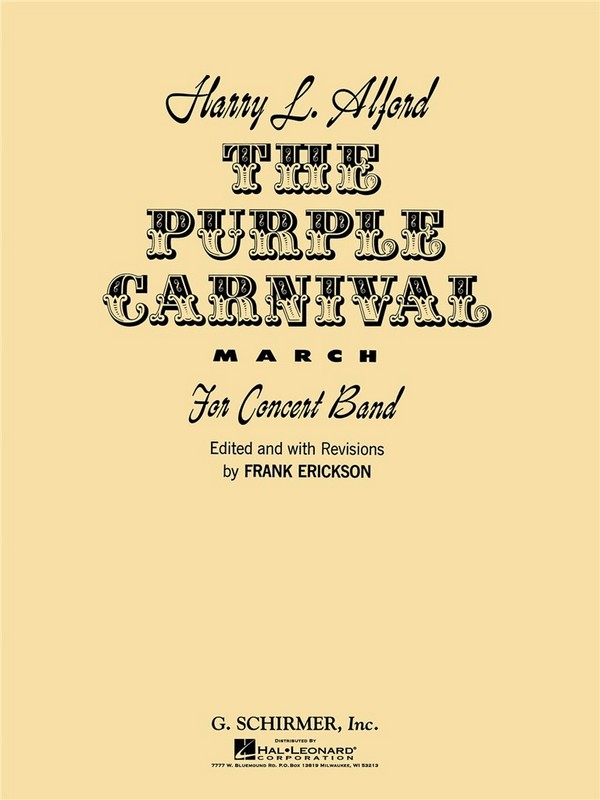 Harold Alford, The Purple Carnival March&nbsp;&nbsp;Concert Band&nbsp;&nbsp;Partitur + Stimmen