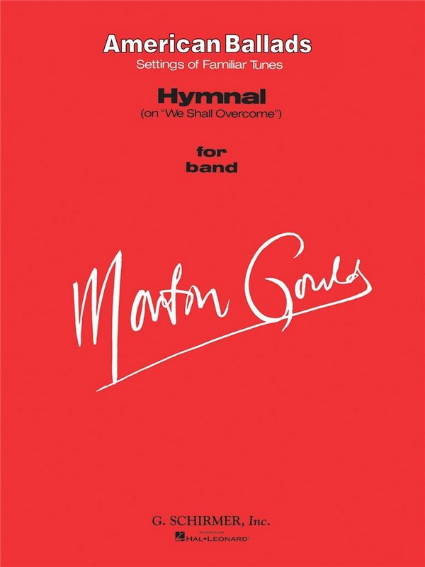 Morton Gould, Hymnal (on We Shall Overcome)&nbsp;&nbsp;Concert Band&nbsp;&nbsp;Partitur + Stimmen