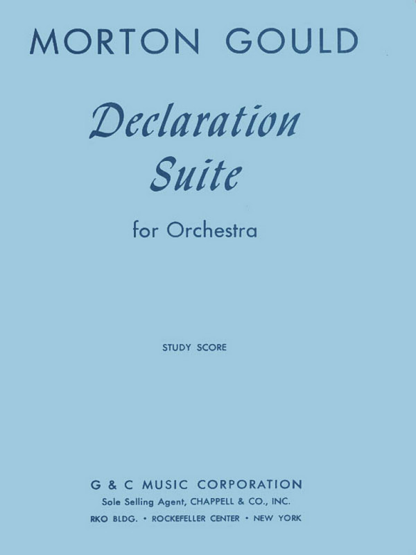 Morton Gould, Declaration Suite&nbsp;&nbsp;Orchestra&nbsp;&nbsp;Studienpartitur